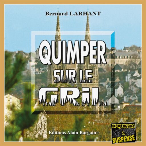 Portada del audiolibro «Quimper sur le Gril», de Bernard Larhant