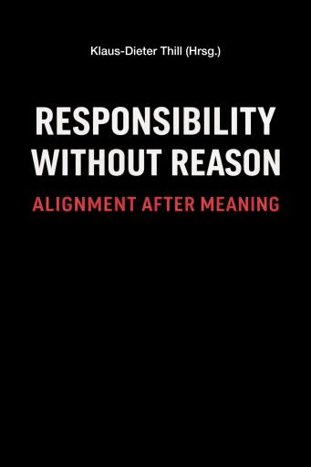 Responsibility Without Reason