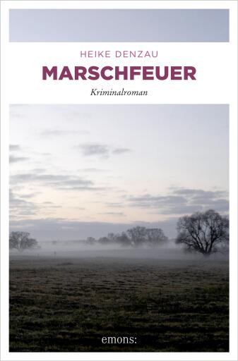 Portada del libro «Marschfeuer», de Heike Denzau