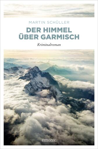 Portada del libro «Der Himmel über Garmisch», de Martin Schüller