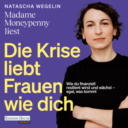 Die Krise liebt Frauen wie dich