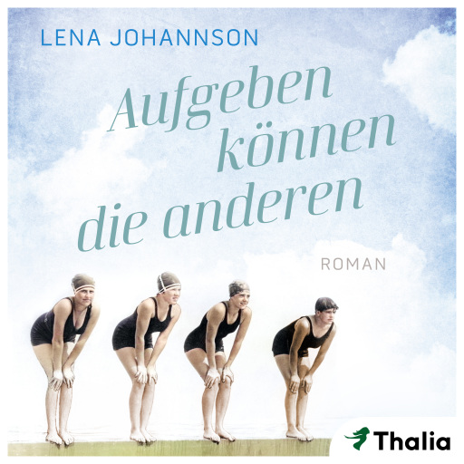 Aufgeben können die anderen