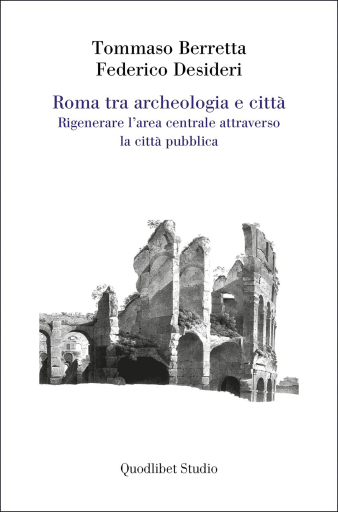 Roma tra archeologia e città