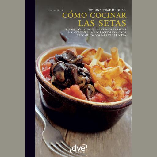 Cómo cocinar las setas