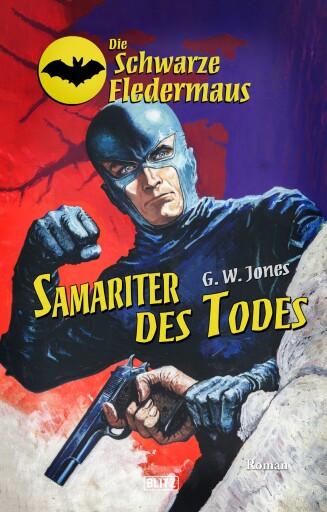 Portada del libro «Die Schwarze Fledermaus 33: Samariter des Todes», de G.W. Jones