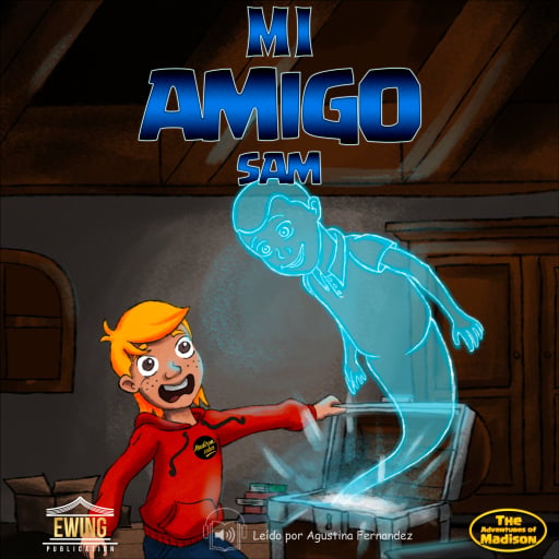 Portada del audiolibro «Mi Amigo Sam», de Mason Ewing, Zacharie Malek