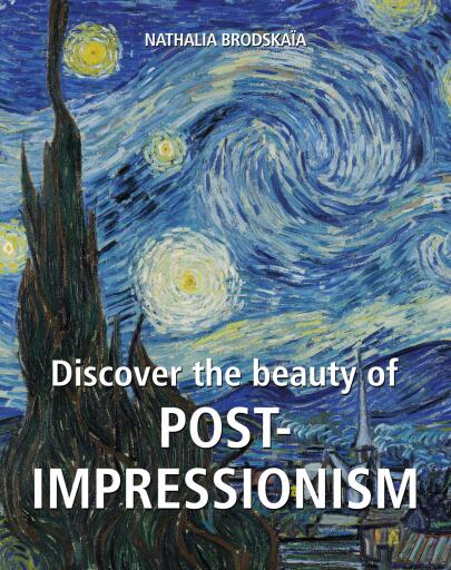 Discover the beauty of Post-Impressionism