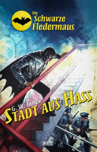 Portada del libro «Die schwarze Fledermaus 53: Stadt aus Hass», de G.W. Jones
