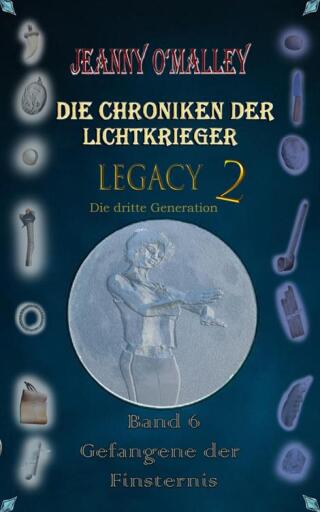 Portada del libro «Die Chroniken der Lichtkrieger - Legacy 2 - Die dritte Generation», de Jeanny O'Malley