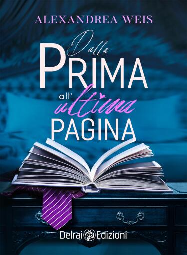 Portada del libro «Dalla prima all'ultima pagina», de Alexandrea Weis