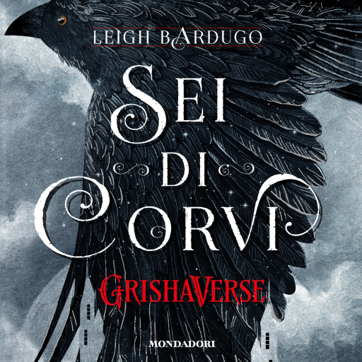 GrishaVerse - Sei di corvi