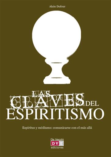 Portada del libro «Las claves del espiritismo», de Alain Dufour