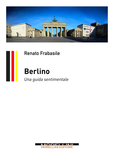 Berlino. Una guida sentimentale