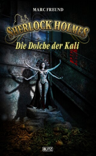 Portada del libro «Sherlock Holmes - Neue Fälle 29: Die Dolche der Kali», de Marc Freund