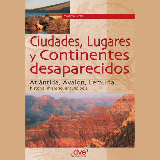 Ciudades, lugares y continentes desaparecidos