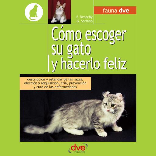 Cómo escoger su gato y hacerlo feliz