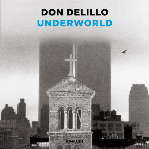 Portada del audiolibro «Underworld», de Don DeLillo