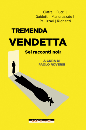Portada del libro «Tremenda vendetta», de Maria Carolina Guidotti, Giovanni Mandruzzato