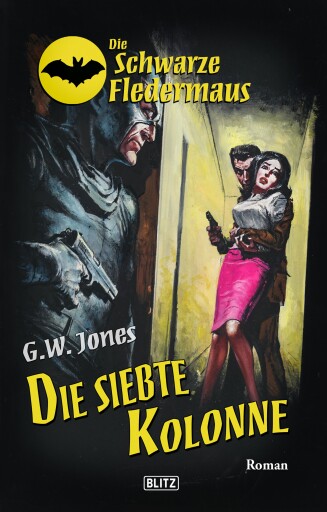 Portada del libro «Die schwarze Fledermaus 24: Die siebte Kolonne», de G.W. Jones