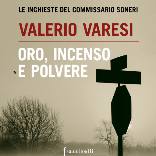 Portada del audiolibro «Oro, incenso e polvere», de Valerio Varesi