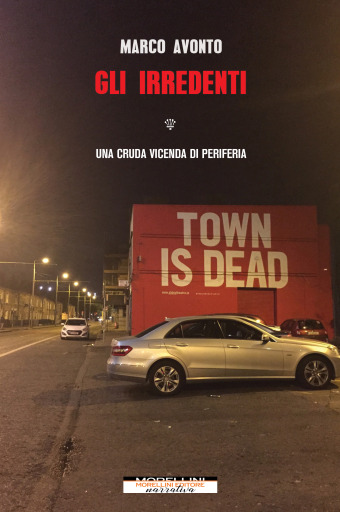 Portada del libro «Gli irredenti», de Marco Avonto
