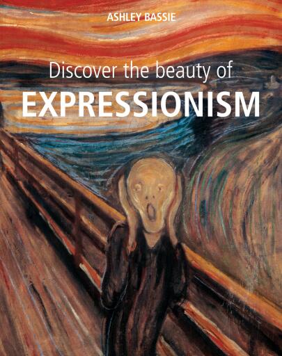 Discover the beauty of Expressionism