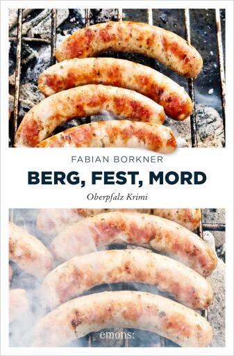 Portada del libro «Berg, Fest, Mord», de Fabian Borkner