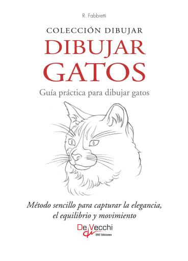 Dibujar Gatos. Guía práctica para dibujar gatos