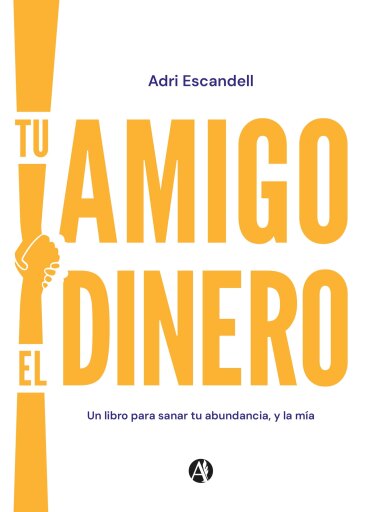 Tu amigo el dinero