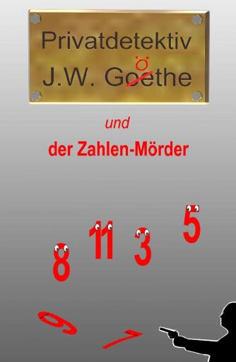 Portada del libro «Privatdetektiv J.W. Göthe», de Markus Schmitz