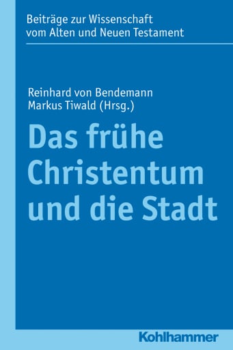 Das frühe Christentum und die Stadt