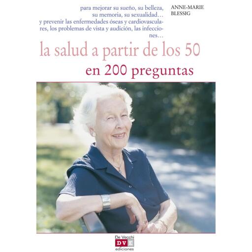 La salud a partir de los 50 en 200 preguntas
