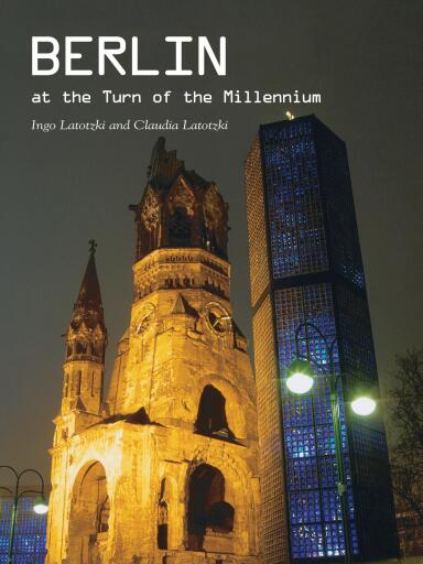Berlin at the Turn of the Millennium
