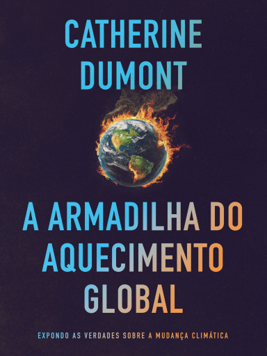 A Armadilha do Aquecimento Global