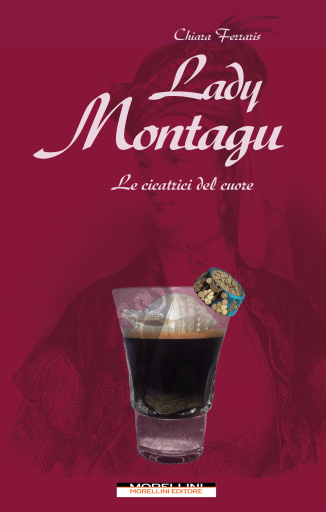 Portada del libro «Lady Montagu», de Chiara Ferraris