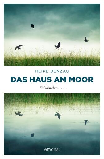 Portada del libro «Das Haus am Moor», de Heike Denzau
