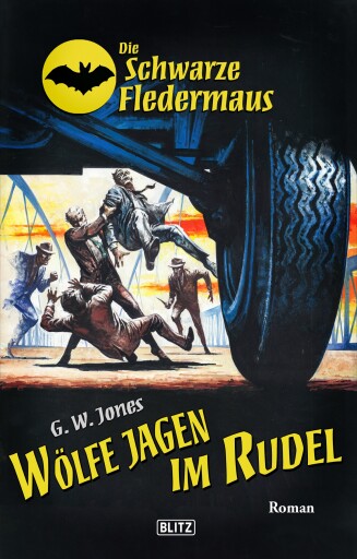 Portada del libro «Die Schwarze Fledermaus 43: Wölfe jagen im Rudel», de G.W. Jones