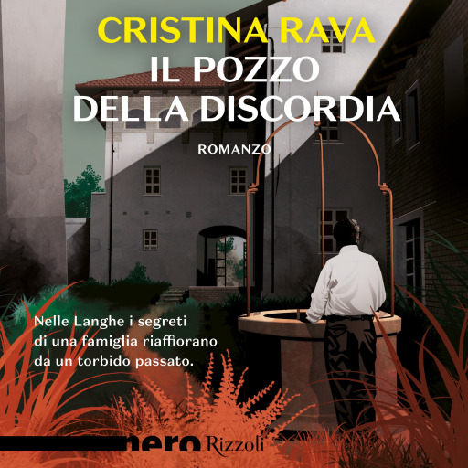 Portada del audiolibro «Il pozzo della discordia (Nero Rizzoli)», de Rava Cristina