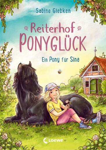 Reiterhof Ponyglück (Band 1) - Ein Pony für Sina