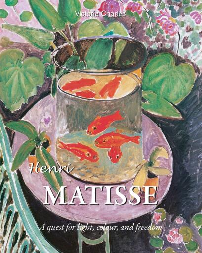 Henri Matisse. A quest for light, colour and freedom