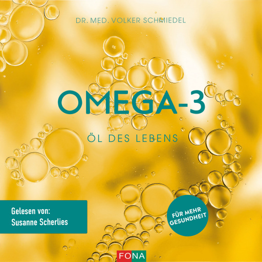 Portada del audiolibro «Omega-3: Öl des Lebens», de Dr. Volker Schmiedel