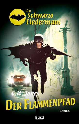 Portada del libro «Die schwarze Fledermaus 09: Flammenpfad», de G.W. Jones