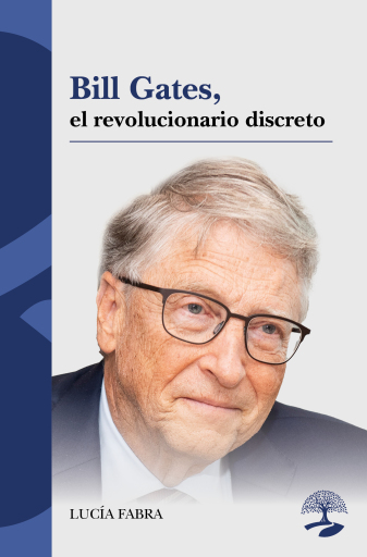 Bill Gates, el revolucionario discreto