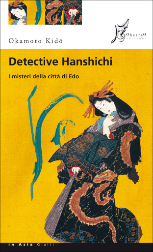 Portada del libro «Detective Hanshichi. I misteri della città di Edo», de Okamoto Kido