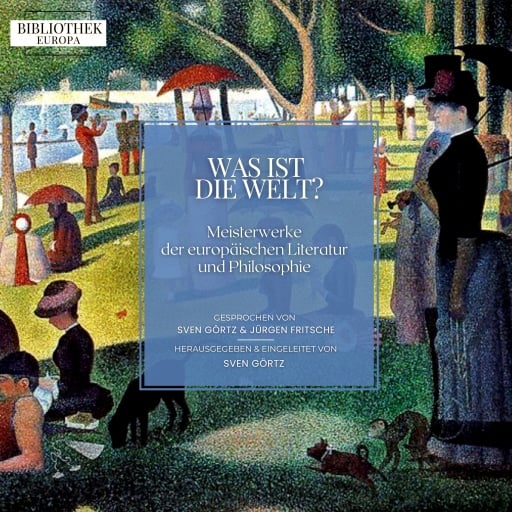 Bibliothek Europa: Was ist die Welt?