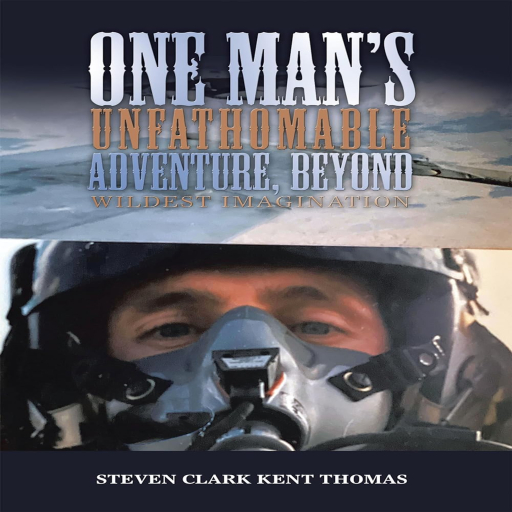 Portada del audiolibro «One Man's Unfathomable Adventure, Beyond Wildest Imagination, 2nd Edition», de Steven Clark Kent Thomas