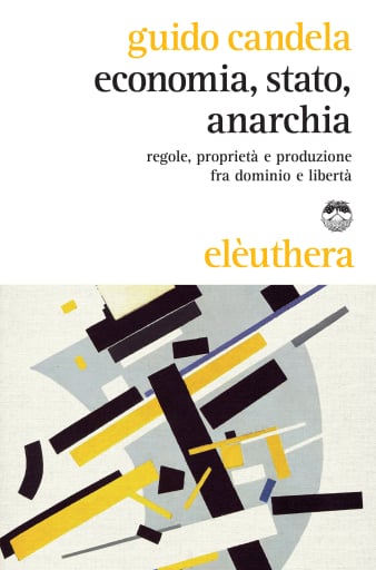 Economia, stato, anarchia
