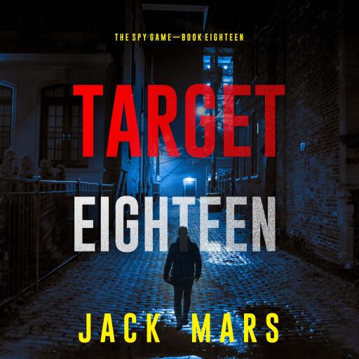 Portada del audiolibro «Target Eighteen (The Spy Game—Book #18)»
