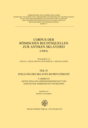 Corpus der römischen Rechtsquellen zur antiken Sklaverei (CRRS)