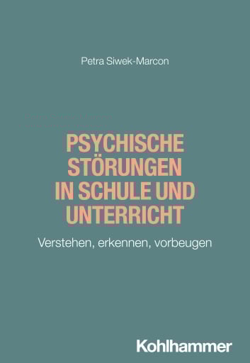 Psychische Störungen in Schule und Unterricht
